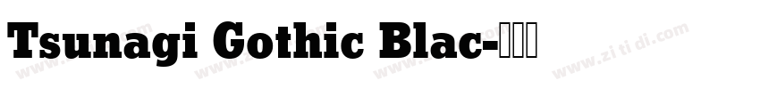 Tsunagi Gothic Blac字体转换